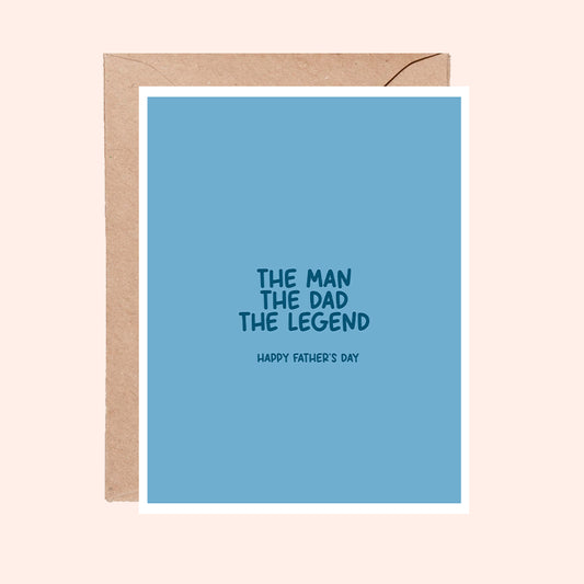 The Man, The Dad, The Legend Greeting Card