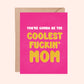 Coolest Mom-To-Be Greeting Card