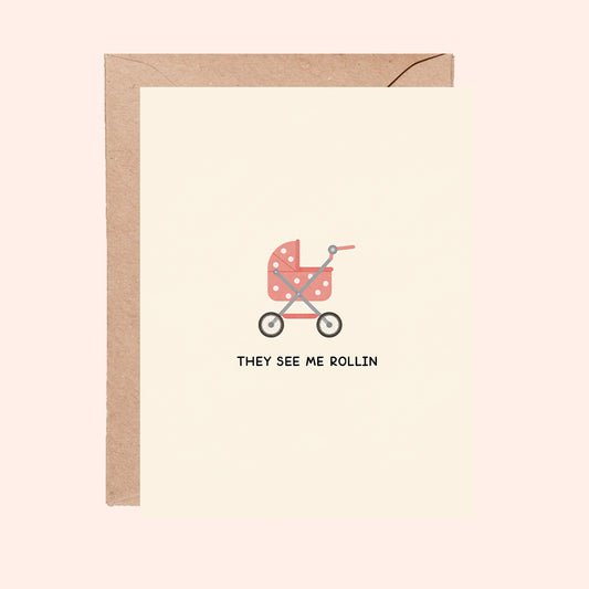 They See Me Rollin' Greeting Card